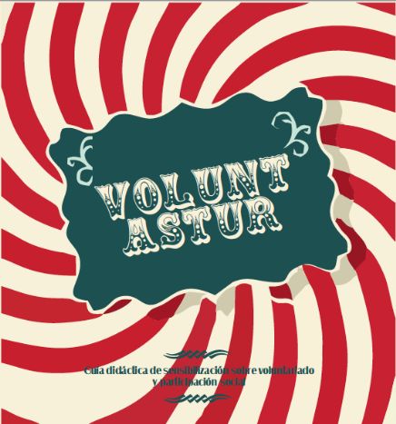 Voluntastur: Gua didctica de sensibilizacin sobre voluntariado y participacin social`