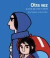 Otra vez: el viaje de Nadia y Sahar