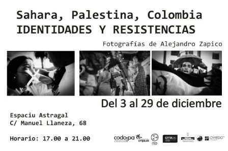 Exposicin `Sahara, Palestina, Colombia: Identidades y resistencias`