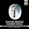 Folleto `Relaciones analgicas, relaciones digitales`