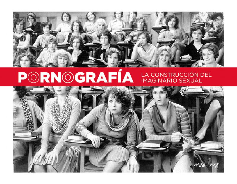 POSTAL Seminario `Pornografa: la construccin del imaginario sexual`