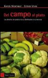 Libro `Del campo al plato. Los circuitos de produccin y distribucin de alimentos`