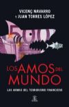 Portada del libro `Los amos del mundo. Las armas del terrorismo financiero.`