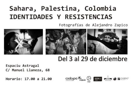 Exposición `Sahara, Palestina, Colombia: Identidades y resistencias`