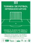 Torneo de Fútbol interasociativo 2015: `desde el punto de penalti: alternativas a la prisión`