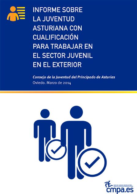 Portada `Informe sobre la Juventud Asturiana con Cualificación para trabajar en el Sector Juvenil en el Exterior`